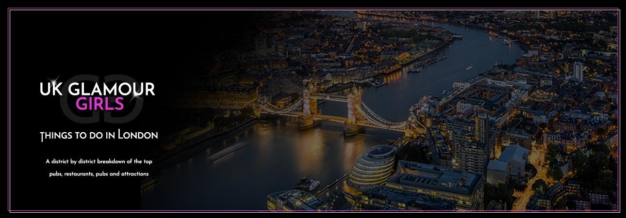 things to do in london - top bars, best reviewed restaurants and much more